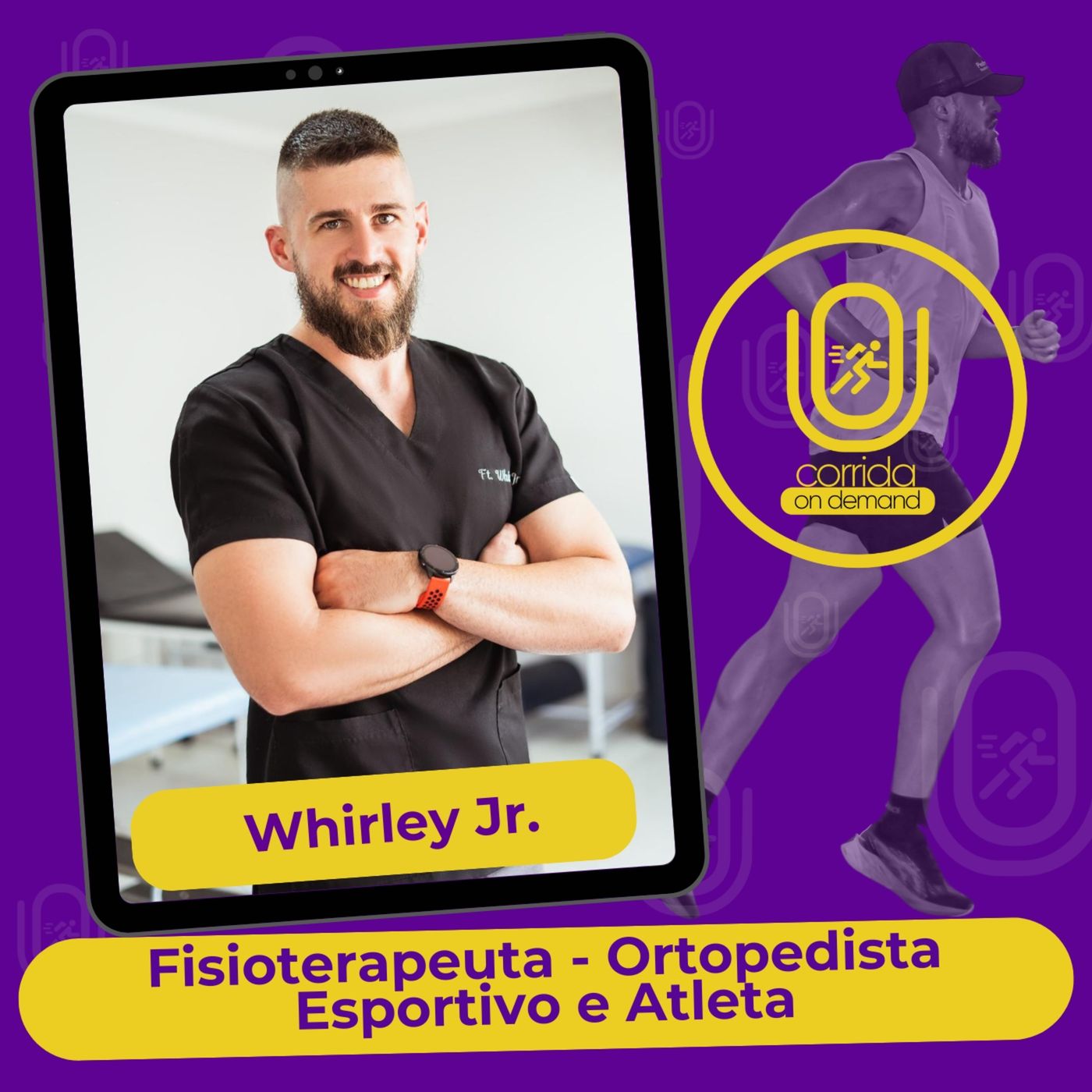 #63 - Whirley Jr - Fisioterapeuta, Ortopedista Esportivo e Atleta episode artwork