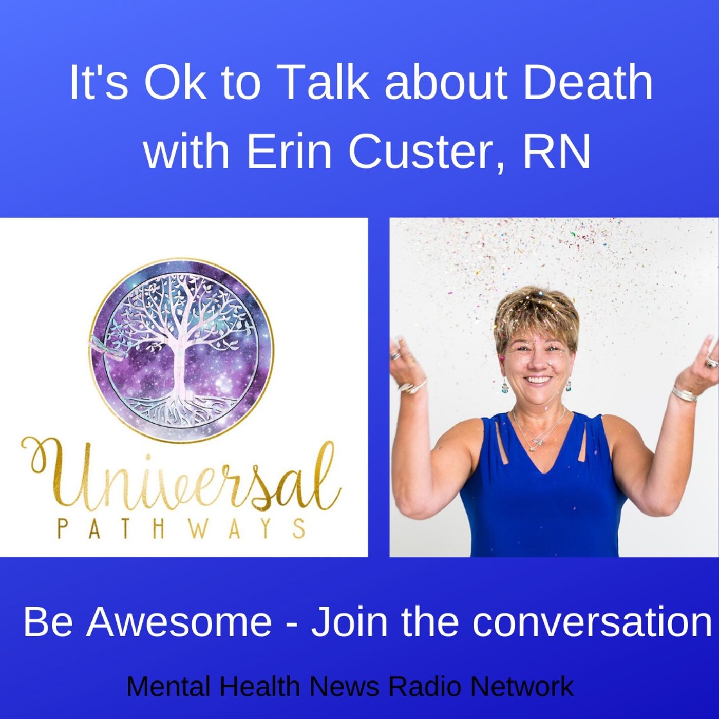 It's Ok to Talk about Death with Erin Custer