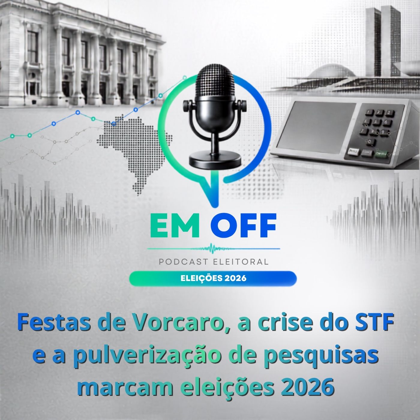Festas de Vorcaro, a crise do STF e a pulverização de pesquisas marcam eleições 2026