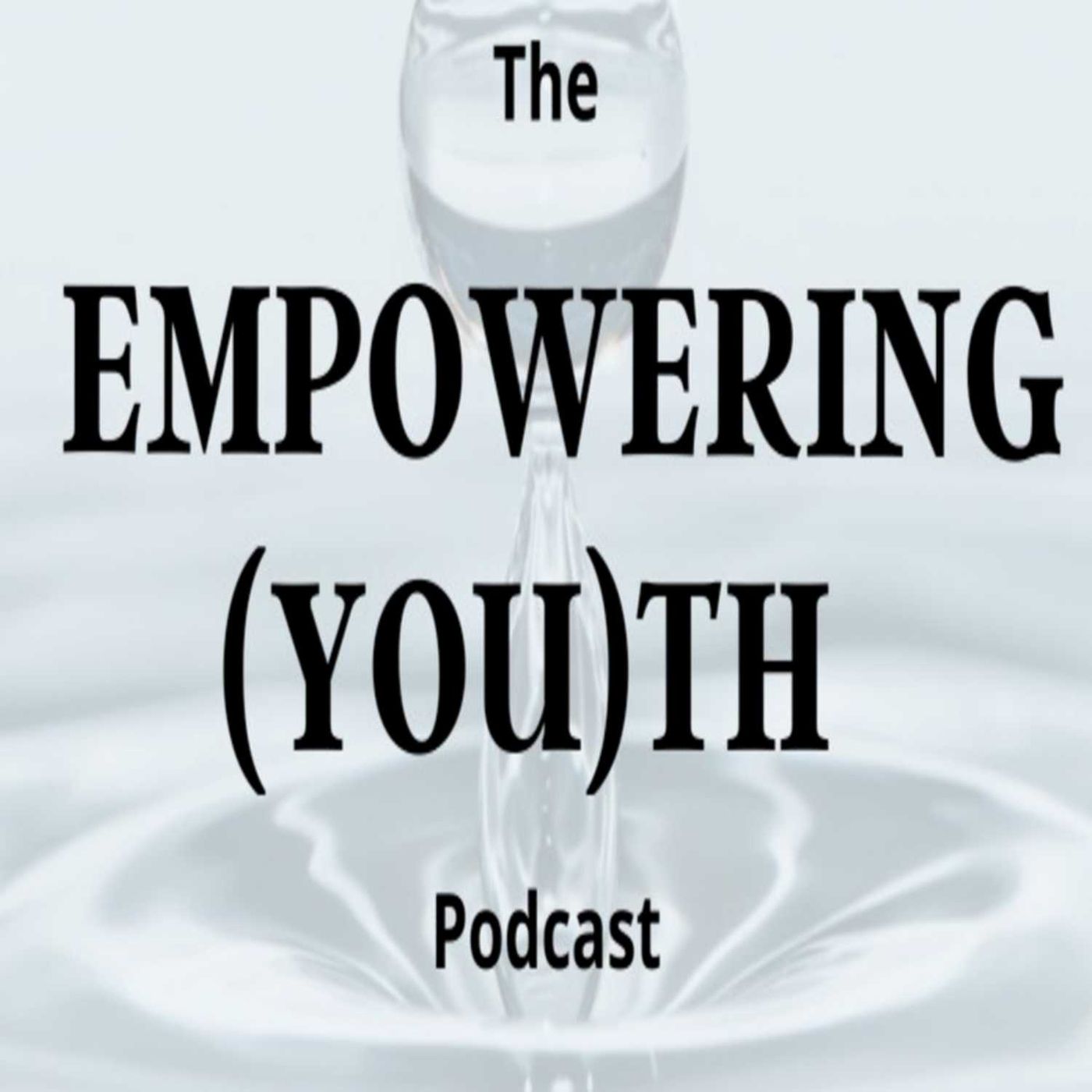 Empowering (You)th Podcast