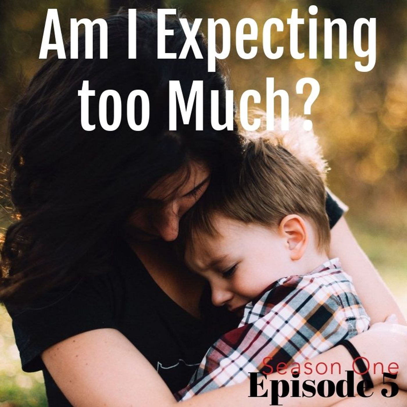 Am I Expecting too Much? episode artwork