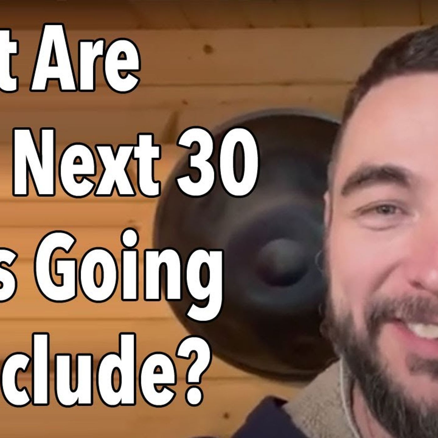 What Are Your Next 30 Years Going To Include?