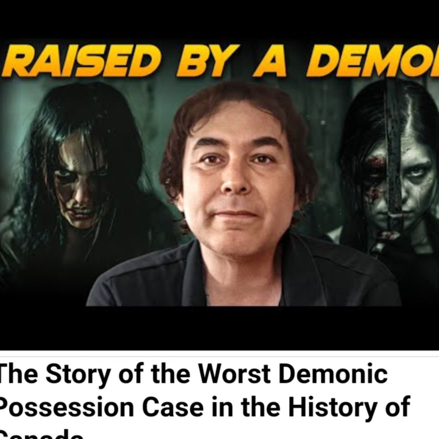 The Story of the Worst Demonic Possession Case in the History of Canada episode artwork