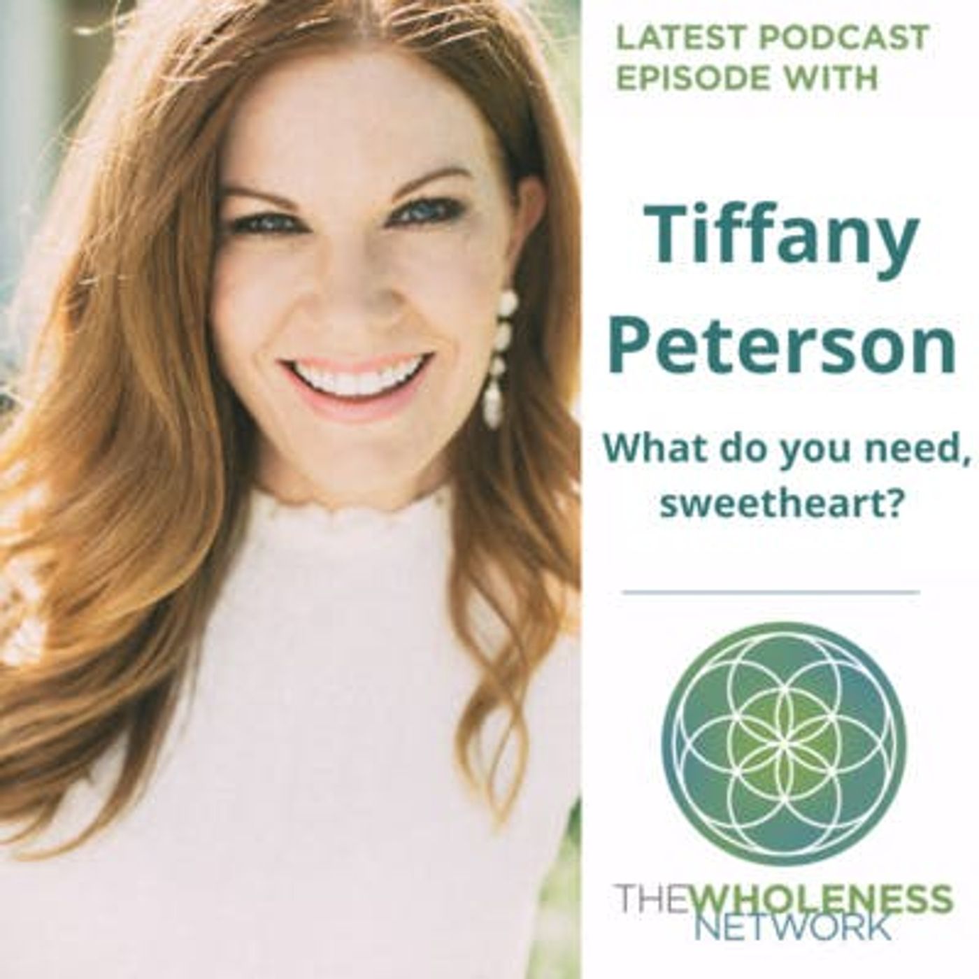 31. Tiffany Peterson - What do you need, Sweetheart? episode artwork