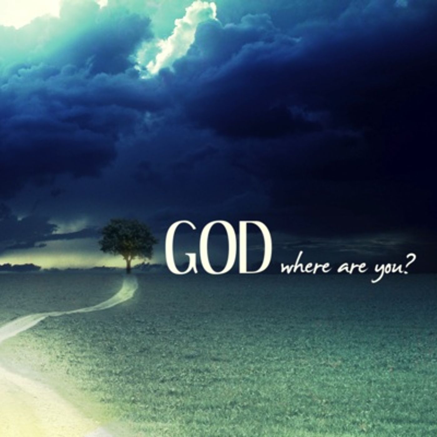 Where are You, God?