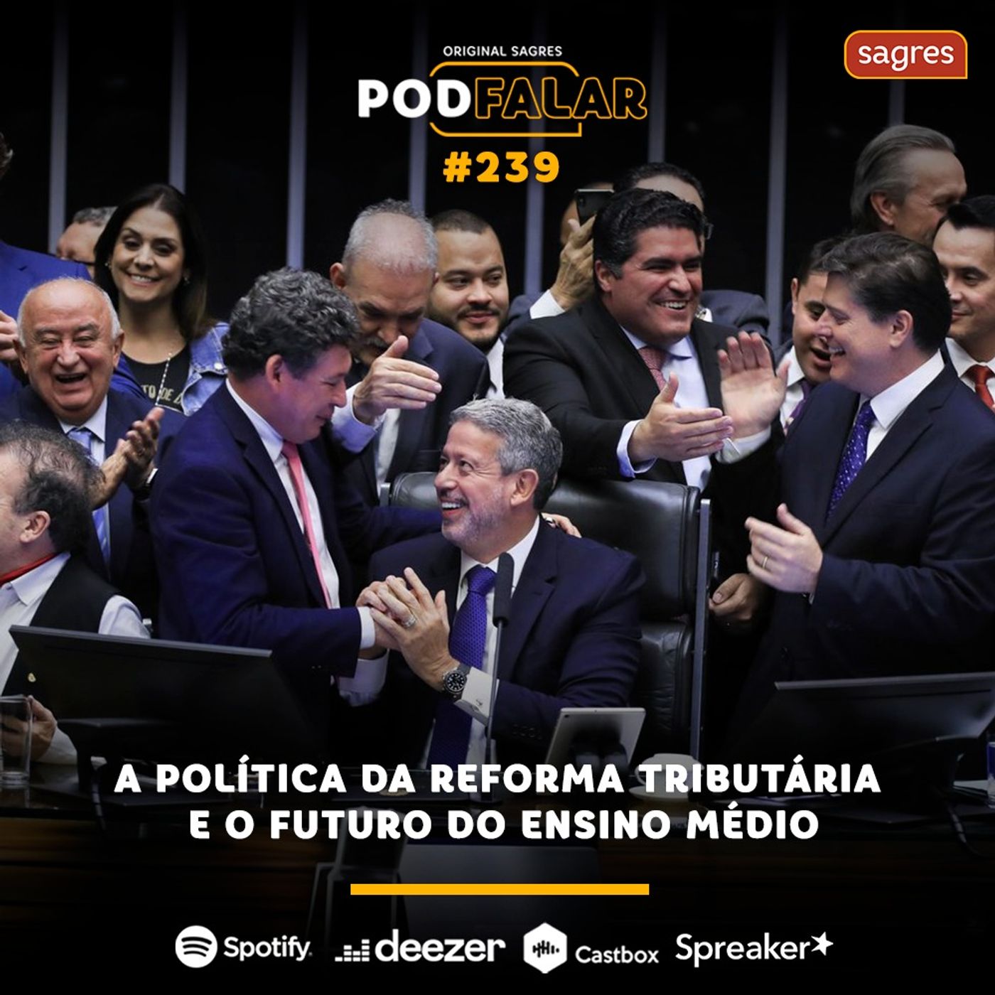PodFalar #239 | A política da reforma tributária e o futuro do Ensino Médio episode artwork