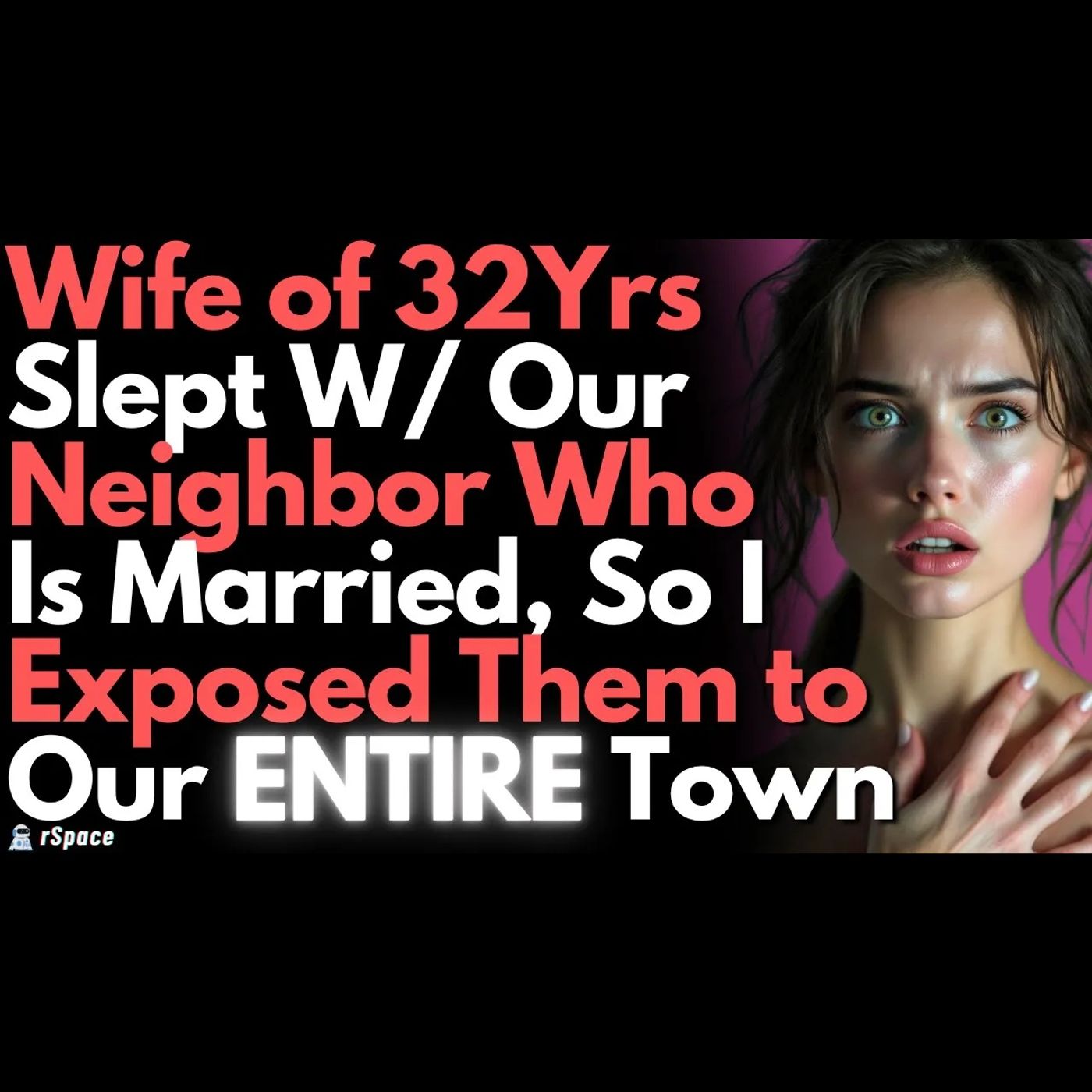 Wife of 32Yrs Slept W/ Our Neighbor Who Is Married, So I Exposed Them to Our ENTIRE Town episode artwork