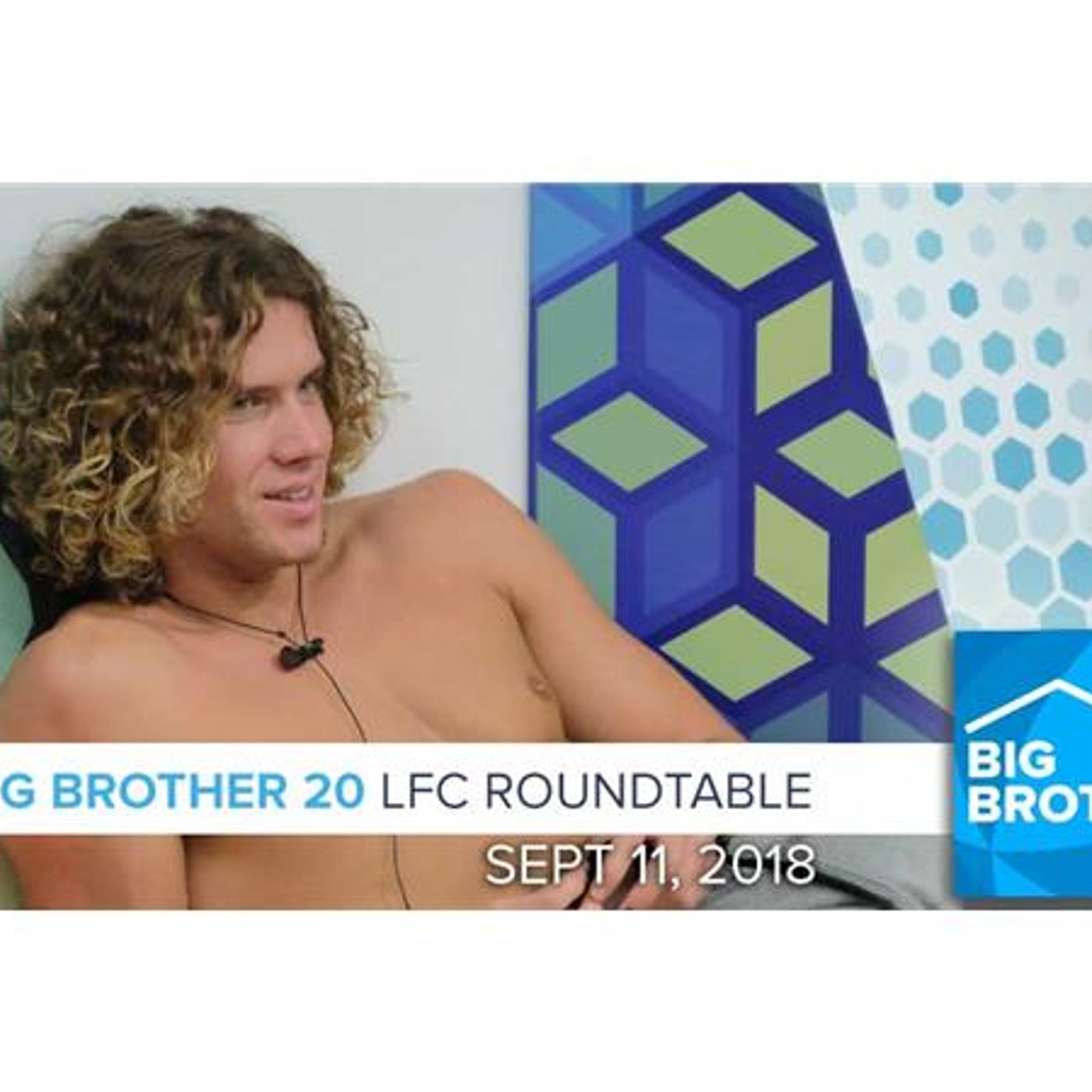 BB20 | LFC Roundtable Sept 11 episode artwork