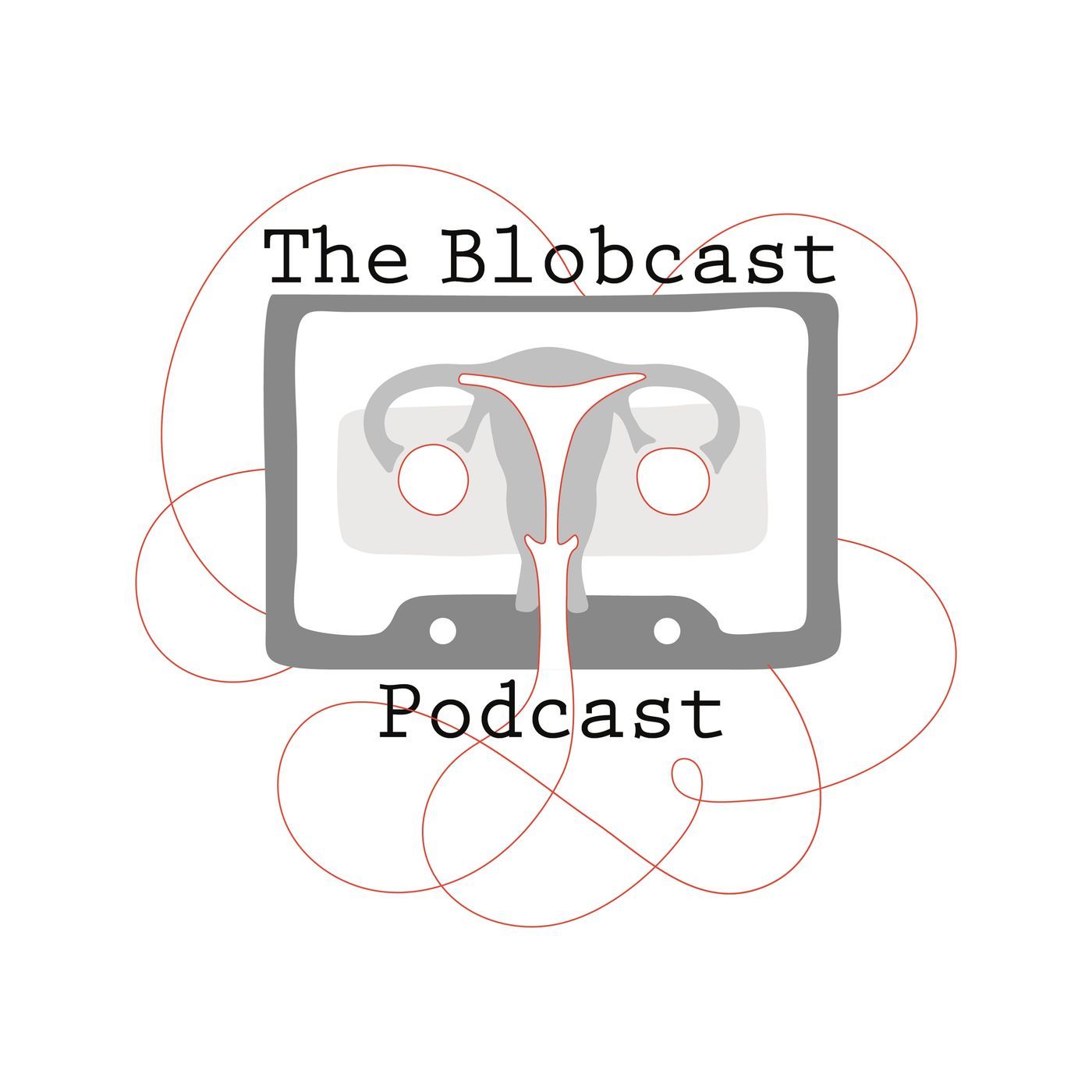 The Blobcast Podcast podcast artwork
