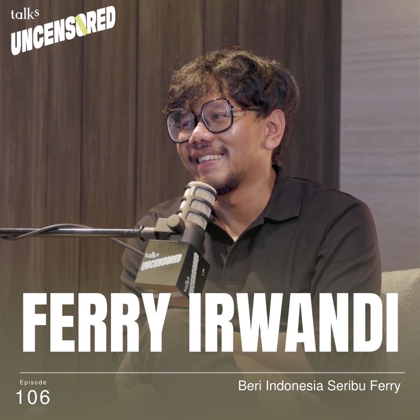 Beri Indonesia Seribu Ferry ft. Ferry Irwandi with Andini Effendi ep.106 episode artwork