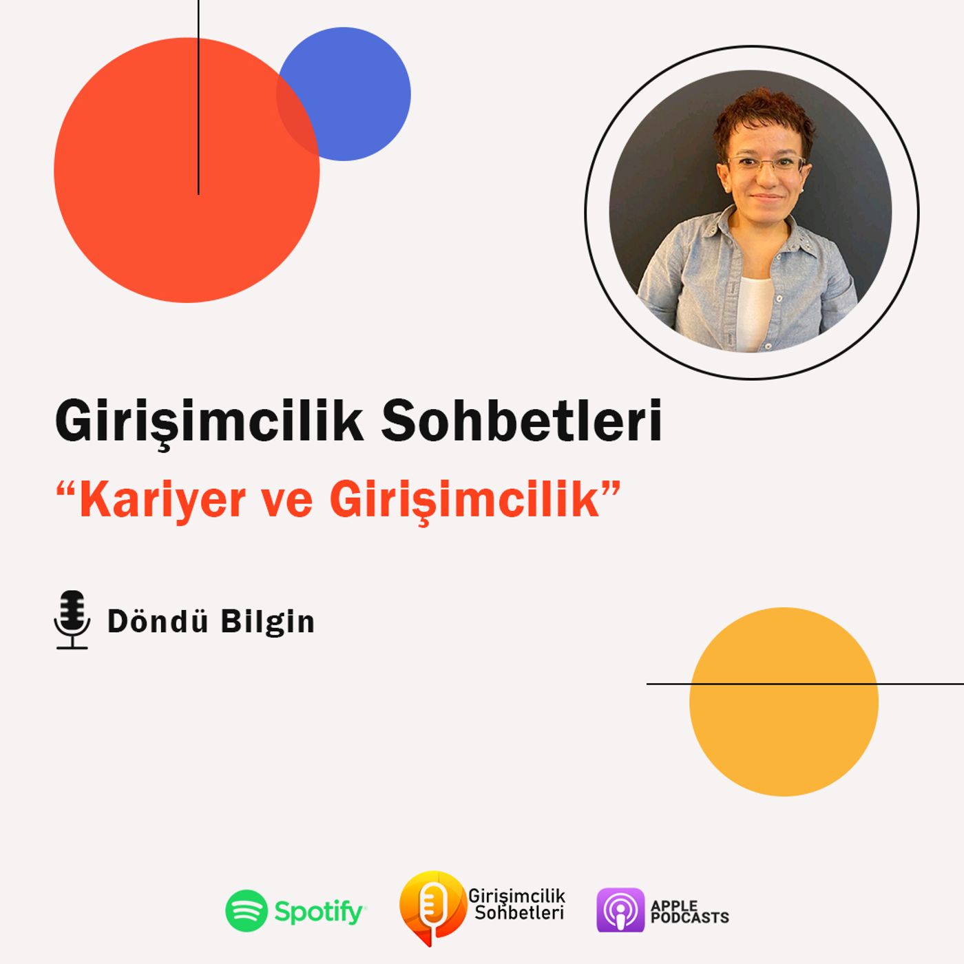 #10 Döndü Bilgin ile Kariyer ve Girişimcilik