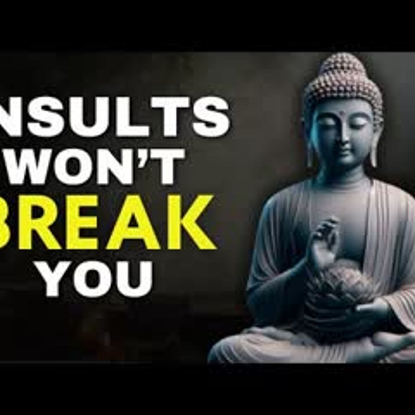 How to Stay Calm and Unbothered by Insults   Buddhism Wisdom