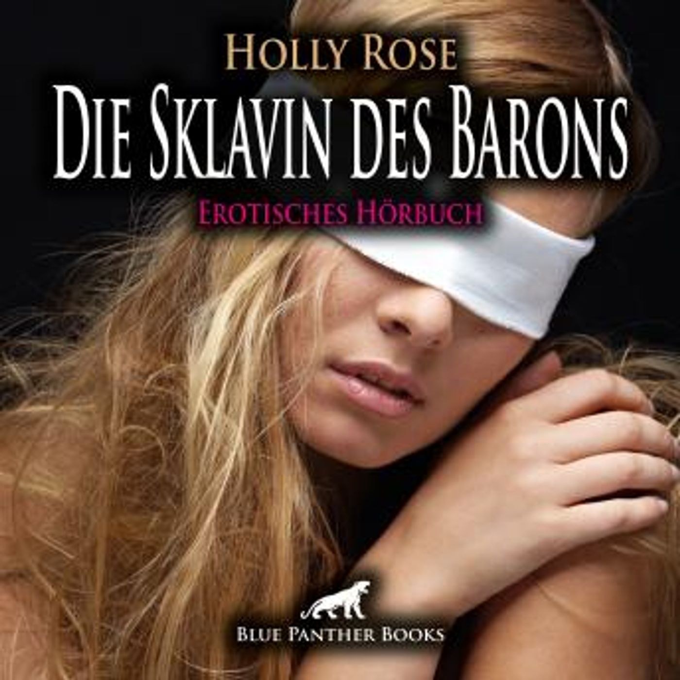 [German] - Die Sklavin des Barons / Erotik SM-Audio Story / Erotisches SM-Hörbuch: Wird der steinreiche Baron ihre Unterwerfung gutheißen? b episode artwork