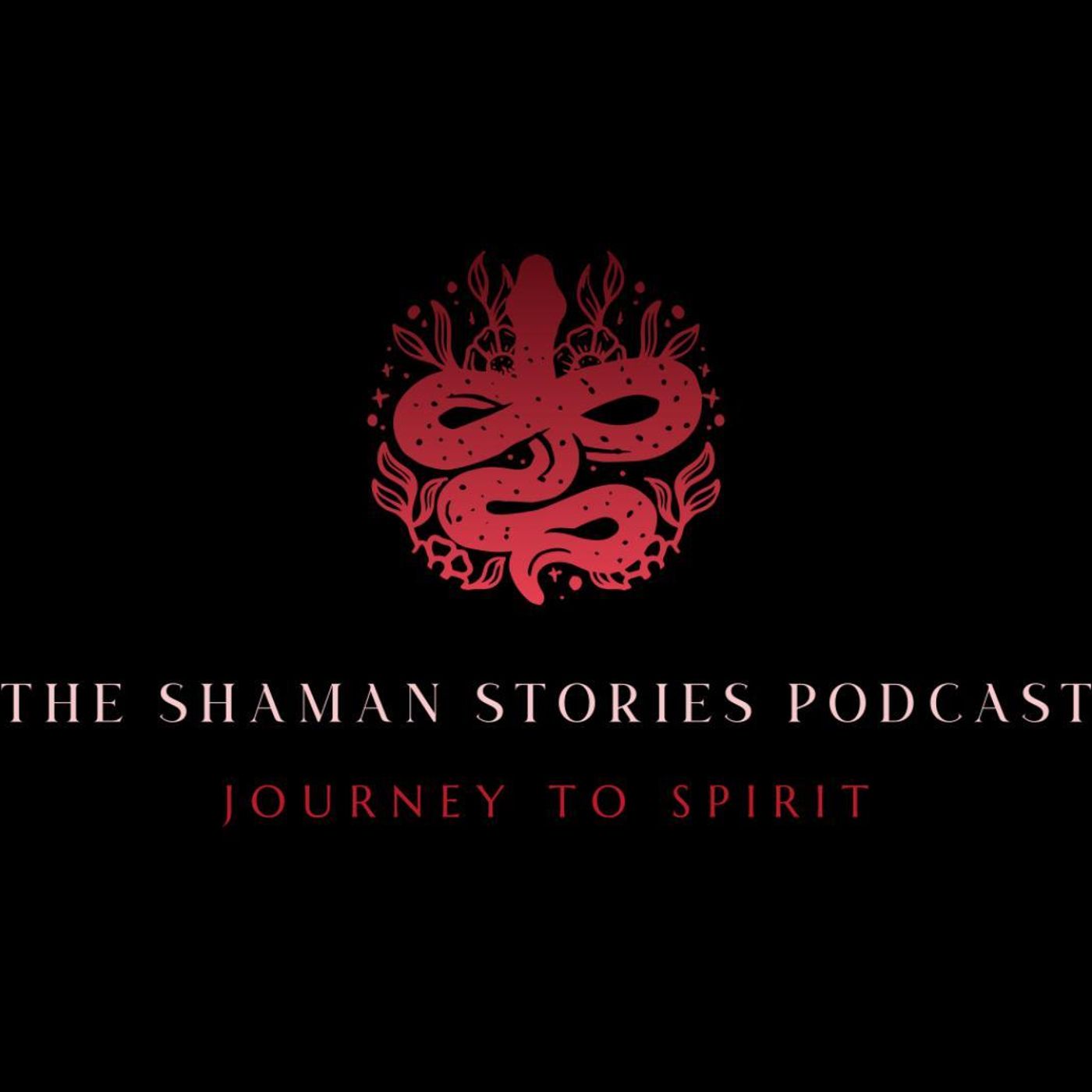 The Shaman Stories Podcast