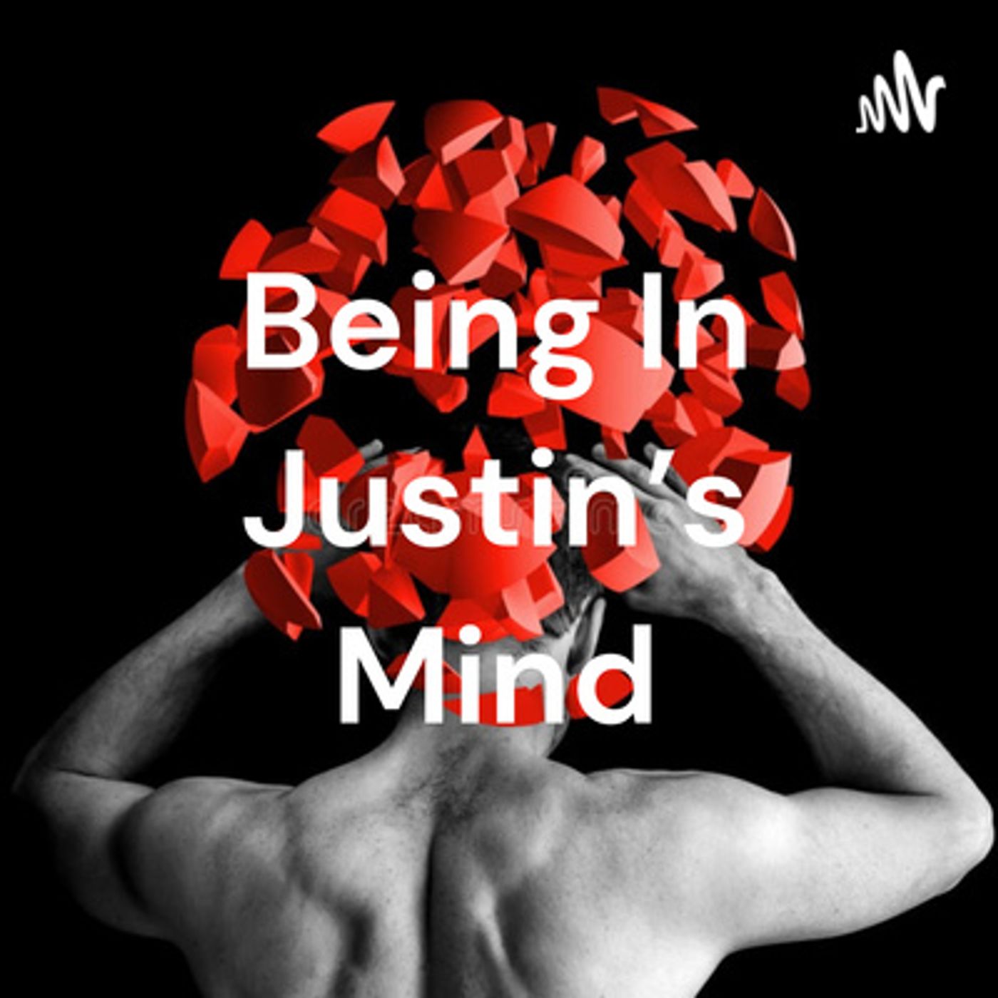 Being In Justin\'s Mind