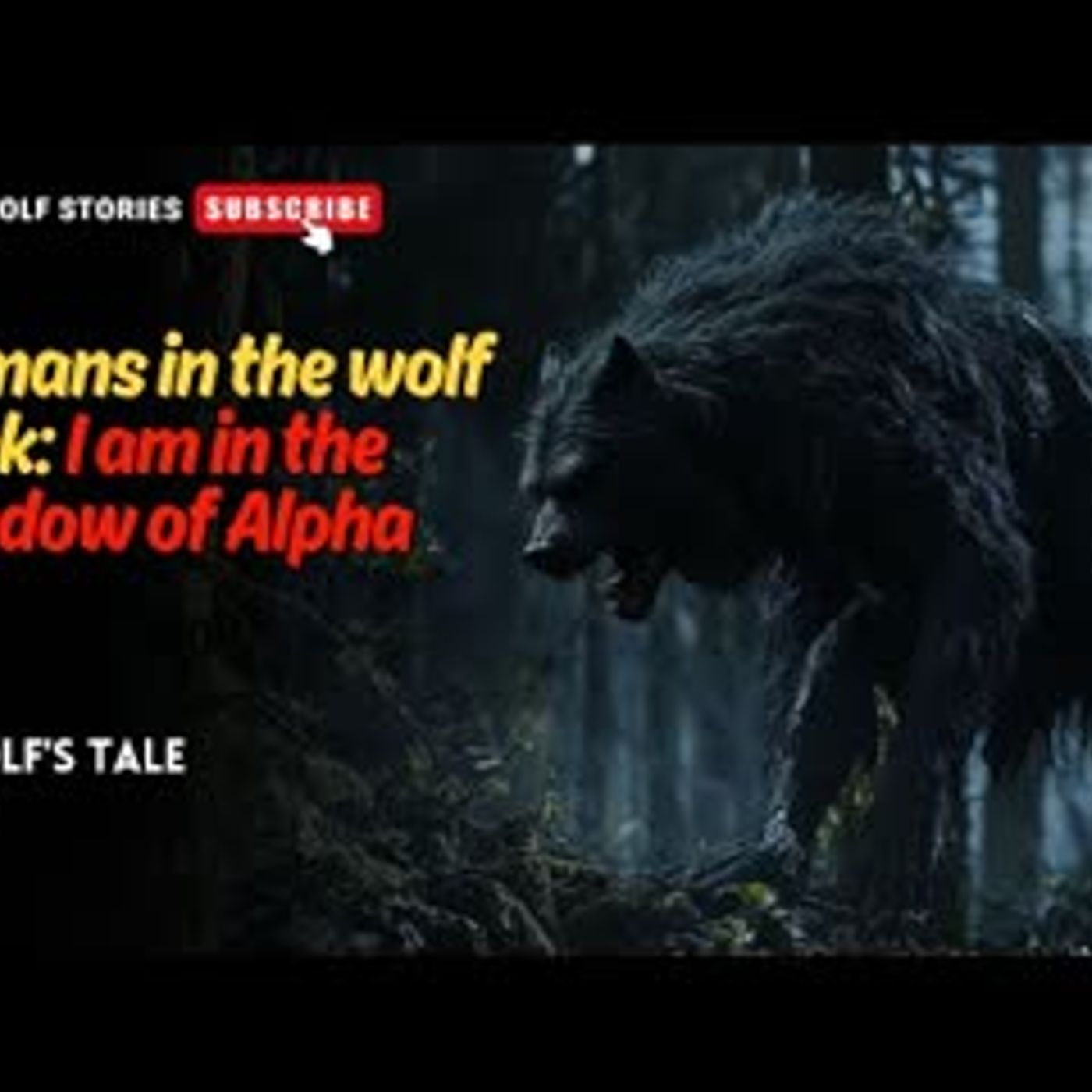 Humans in the wolf pack I am in the shadow of Alpha   A Wolf's Tale EP9#werewolf episode artwork