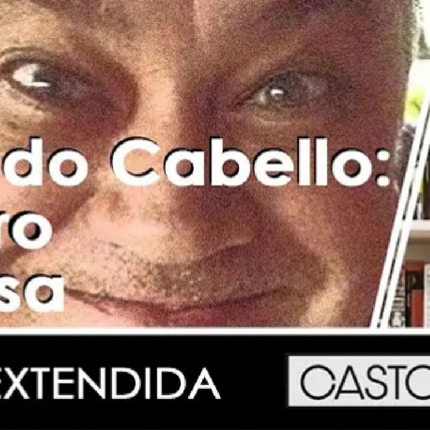 DIOSDADO Cabello_ Un PERRO de presa (Versión extendida en TVV)(M4A_128K).m4a