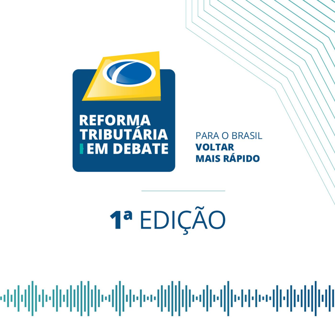 Reforma Tributária em Debate – Para o Brasil voltar mais rápido episode artwork