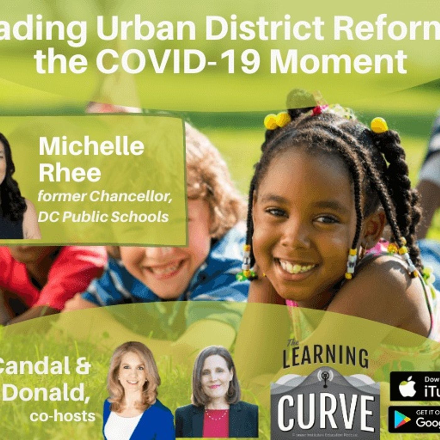 Michelle Rhee, Former Chancellor, D.C. Public Schools, on Leading Urban District Reform & the COVID-19 Moment