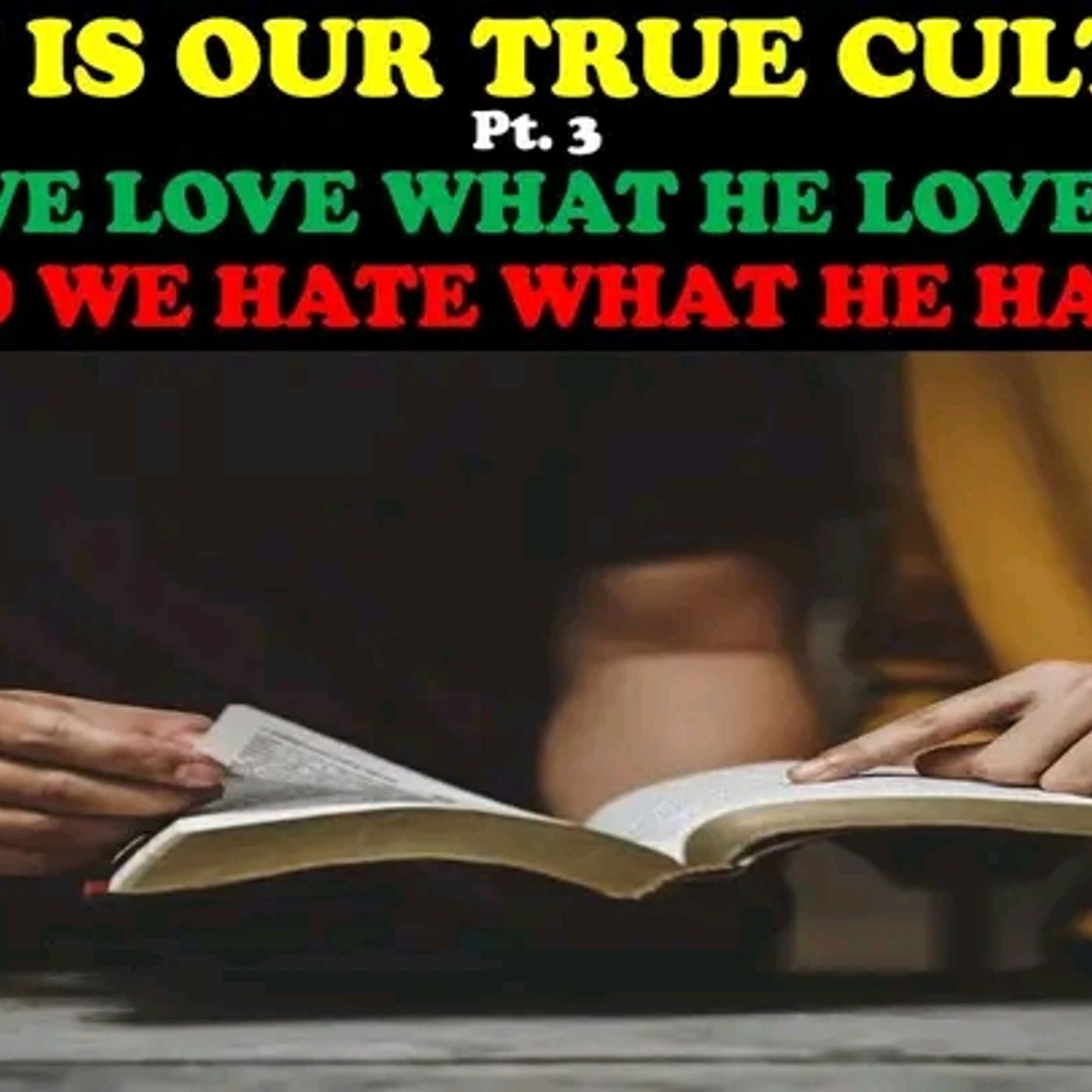 WHAT IS OUR TRUE CULTURE (PT