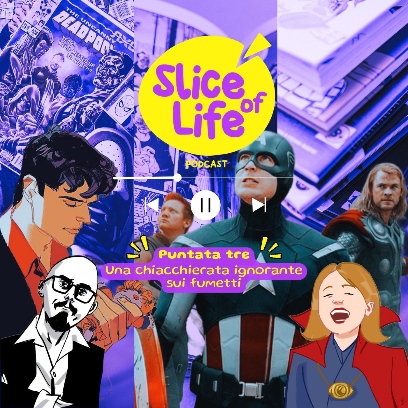 Slice Of Life Podcast. Puntate 3: "Una chiacchierata ignorante sui fumetti" episode artwork