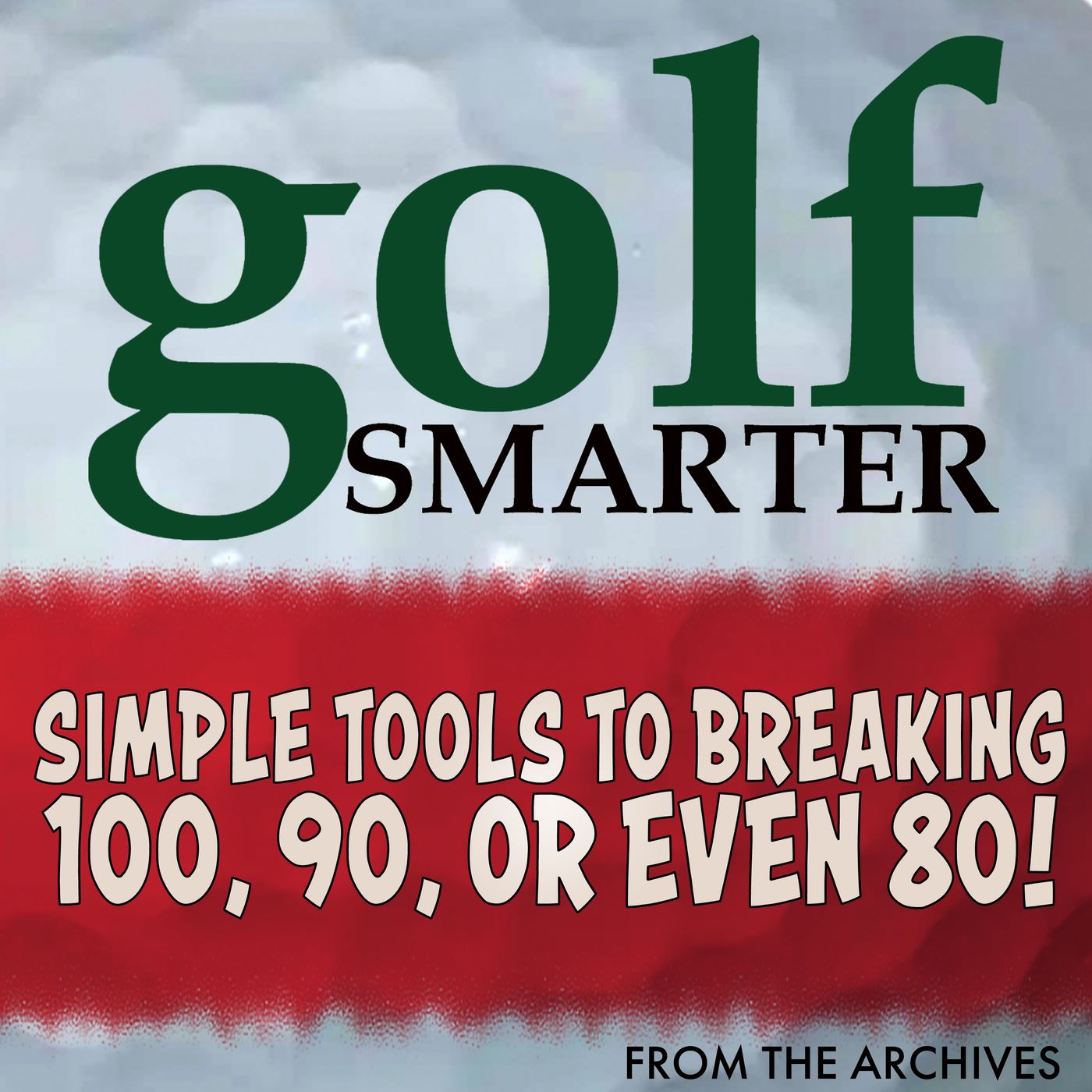 Simple Tools to Breaking 100, 90, or 80! featuring Josh Willard