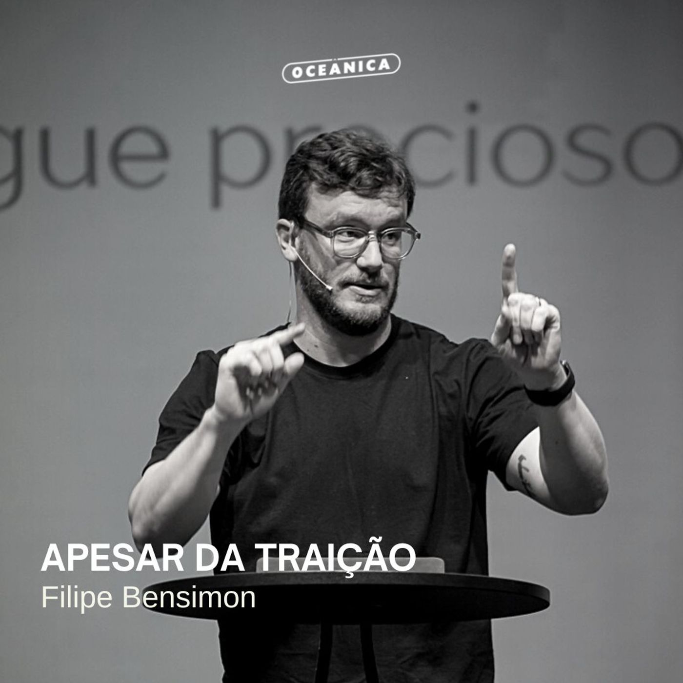 APESAR DA TRAIÇÃO - João 18:1-9 | Filipe Bensimon episode artwork