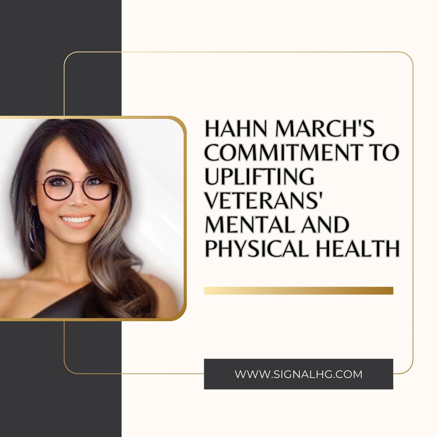 Hahn March's Commitment to Uplifting Veterans' Mental and Physical Health