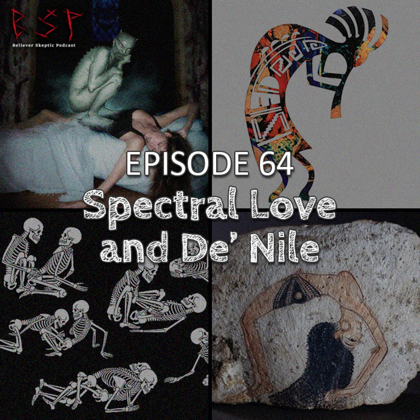 Episode 64 – Spectral Love and De' Nile - podcast episode cover