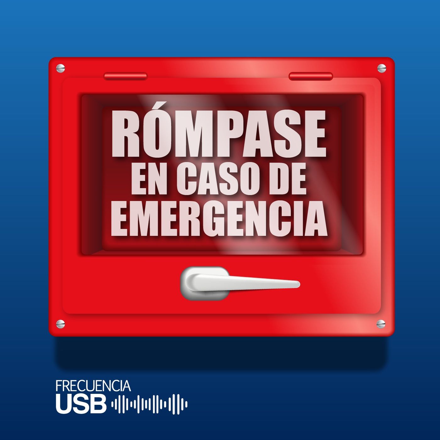 Rómpase en caso de emergencia