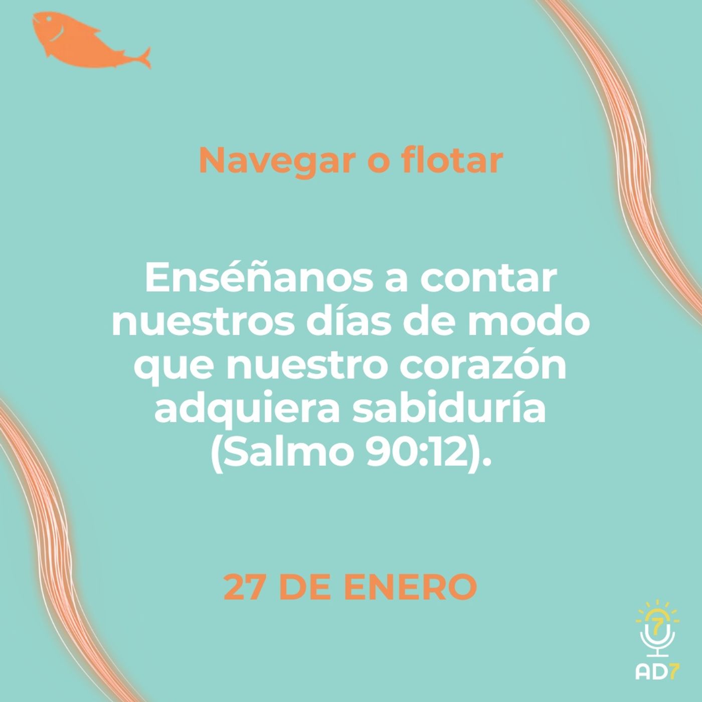Navegar o flotar ~ Devocional de Jóvenes ~ 27 de enero 2026
