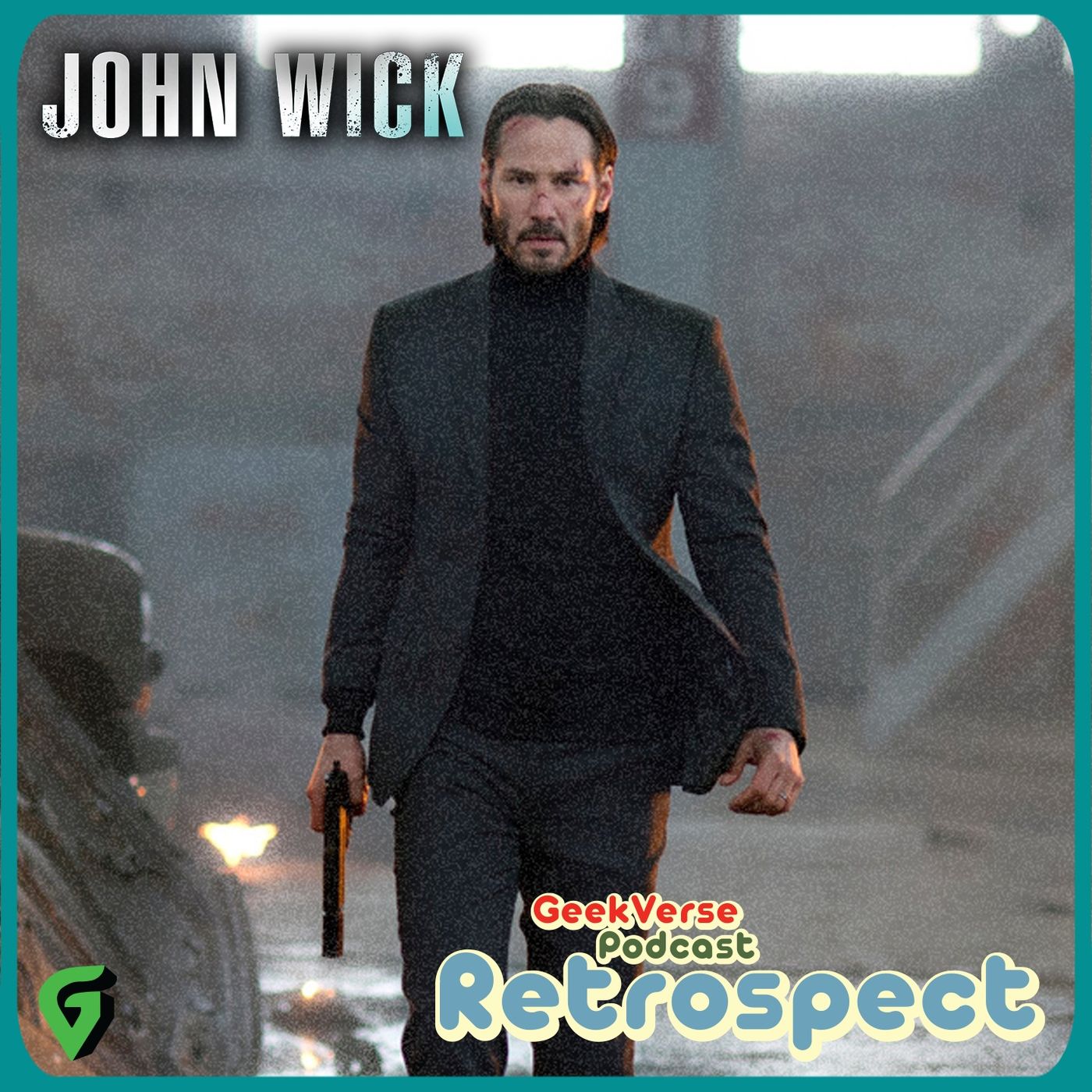 cover of episode John Wick Retrospective