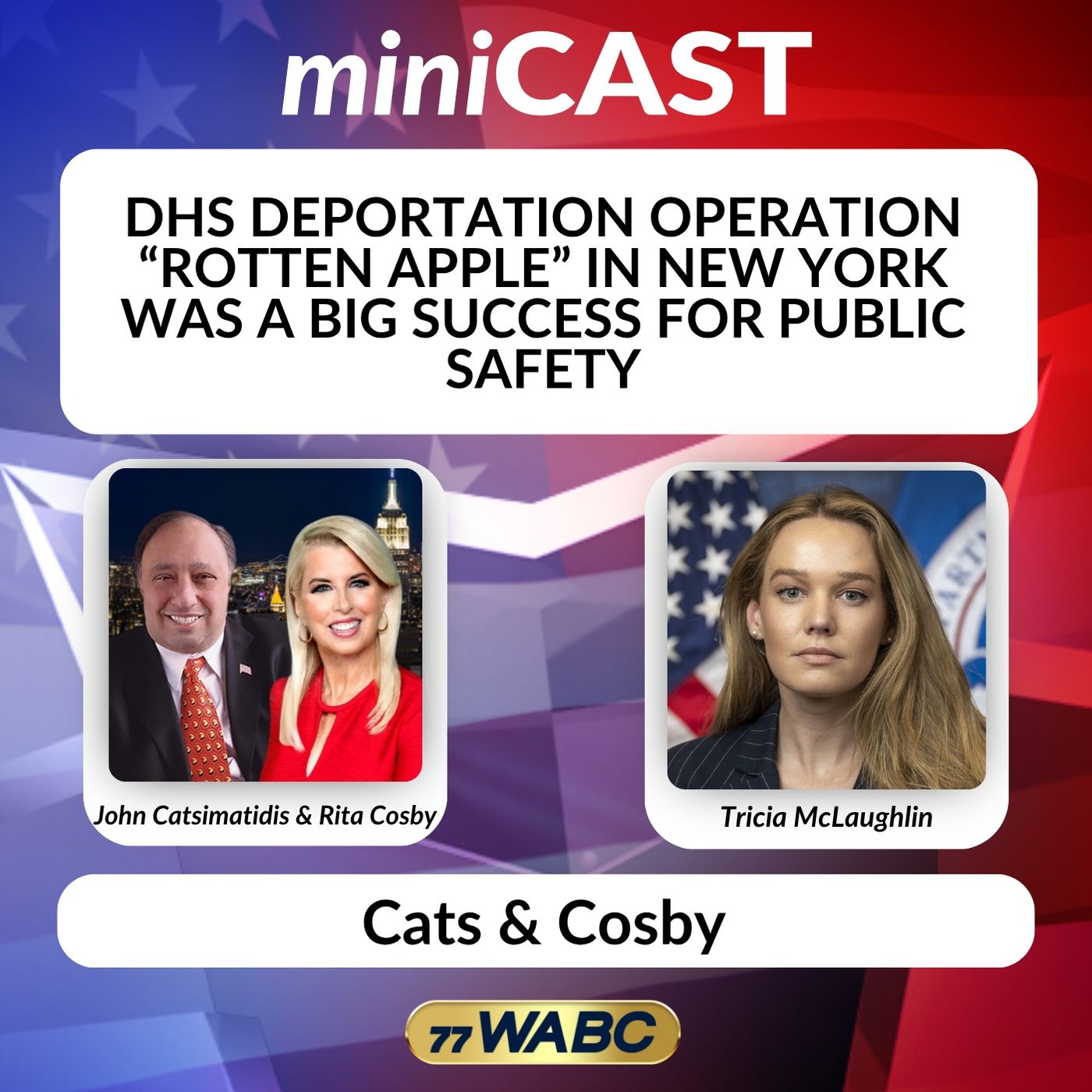 Tricia McLaughlin: DHS Deportation Operation “Rotten Apple” in New York Was a Big Success for Public Safety episode artwork