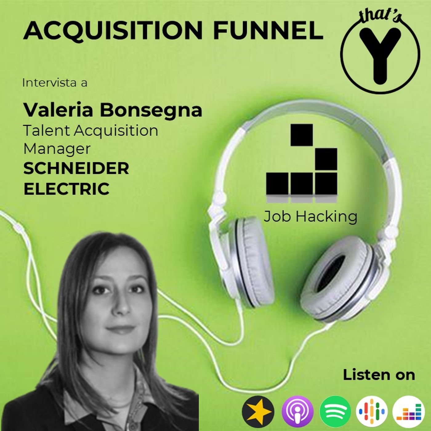 "Acquisition Funnel" con Valeria Bonsegna SCHNEIDER ELECTRIC [Job Hacking]