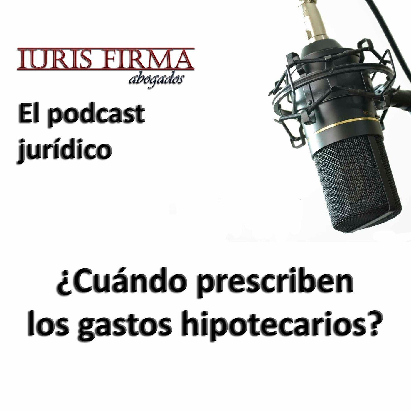 IurisFirma Abogados - El podcast jurídico