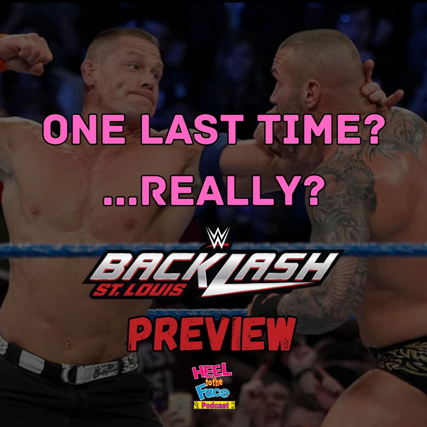 Will This Really Be "One Last Time". WWE Backlash 2025 Preview and more.. episode artwork