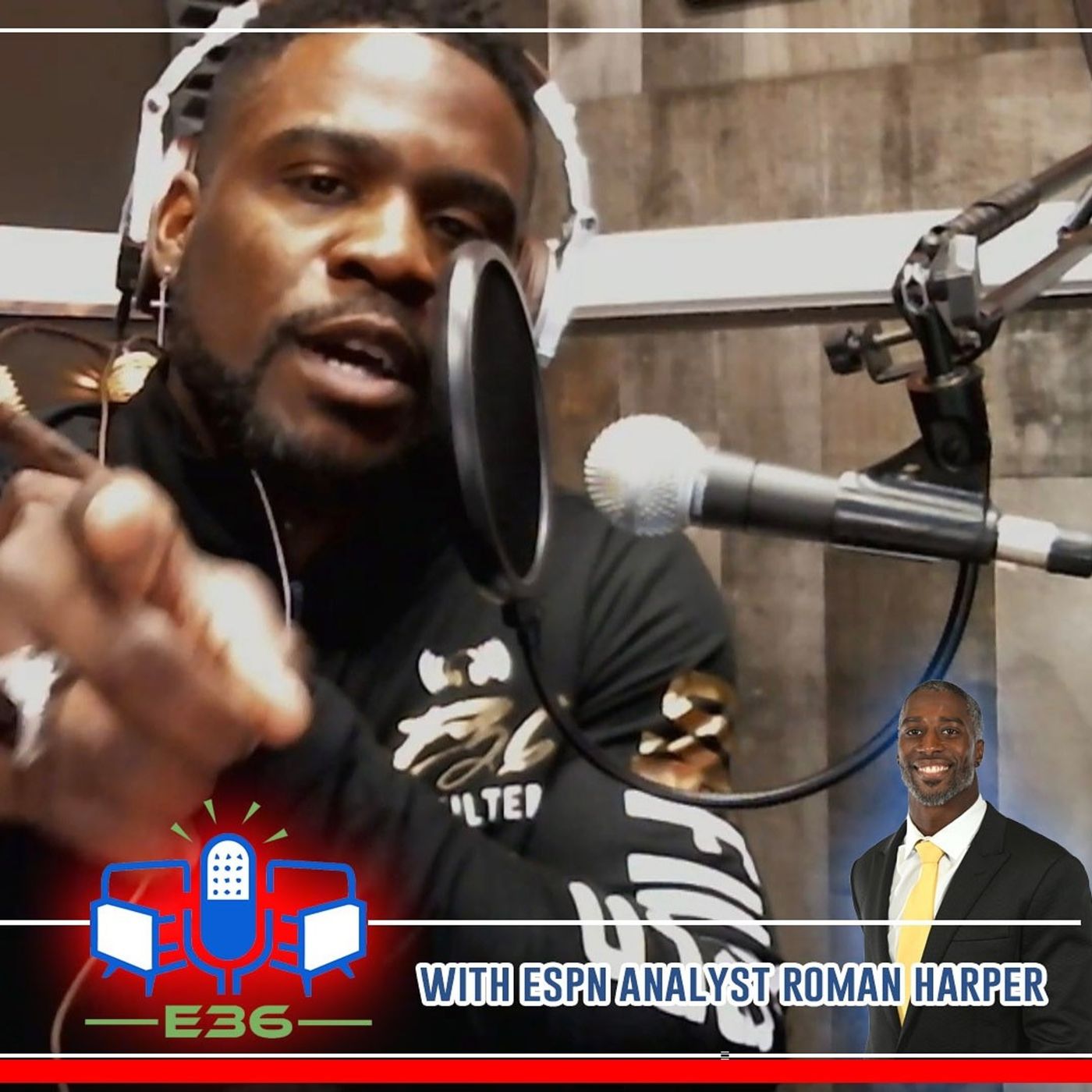 E36||Roman Harper: ESPN SEC Network Analyst | Super Bowl Talk And Tom Brady - The G.O.A.T E36||Roman Harper: ESPN SEC Network Analyst | Super Bowl Talk And Tom Brady - The G.O.A.T