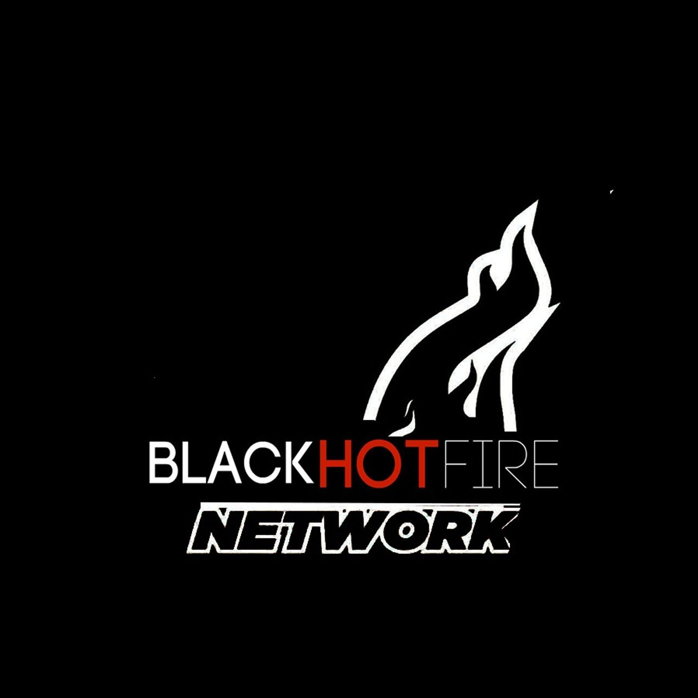 BLACK HOT FIRE NETWORK SHOW'S