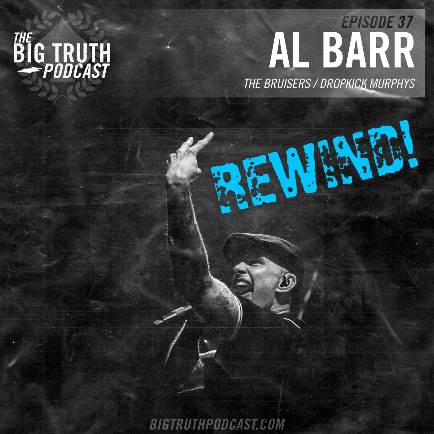 REWIND! Ep. 37 - Al Barr : Dropkick Murphys / The Bruisers