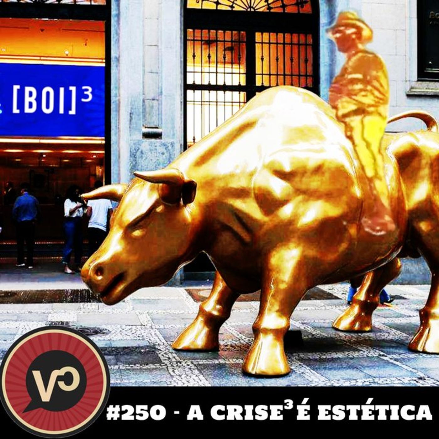 #250  "A Crise (ao cubo!) é Estética" - com CriseCriseCrise episode artwork