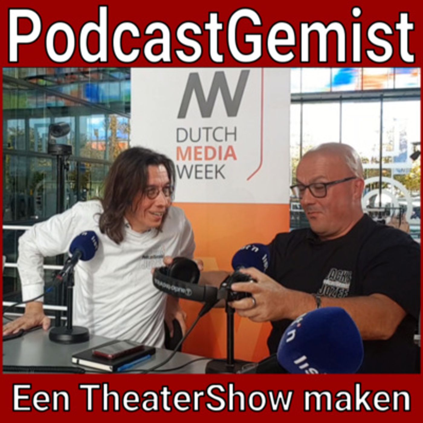 #64.4/5 - PodcastGemist - Deel 4 van 5 - Een TheaterShow maken