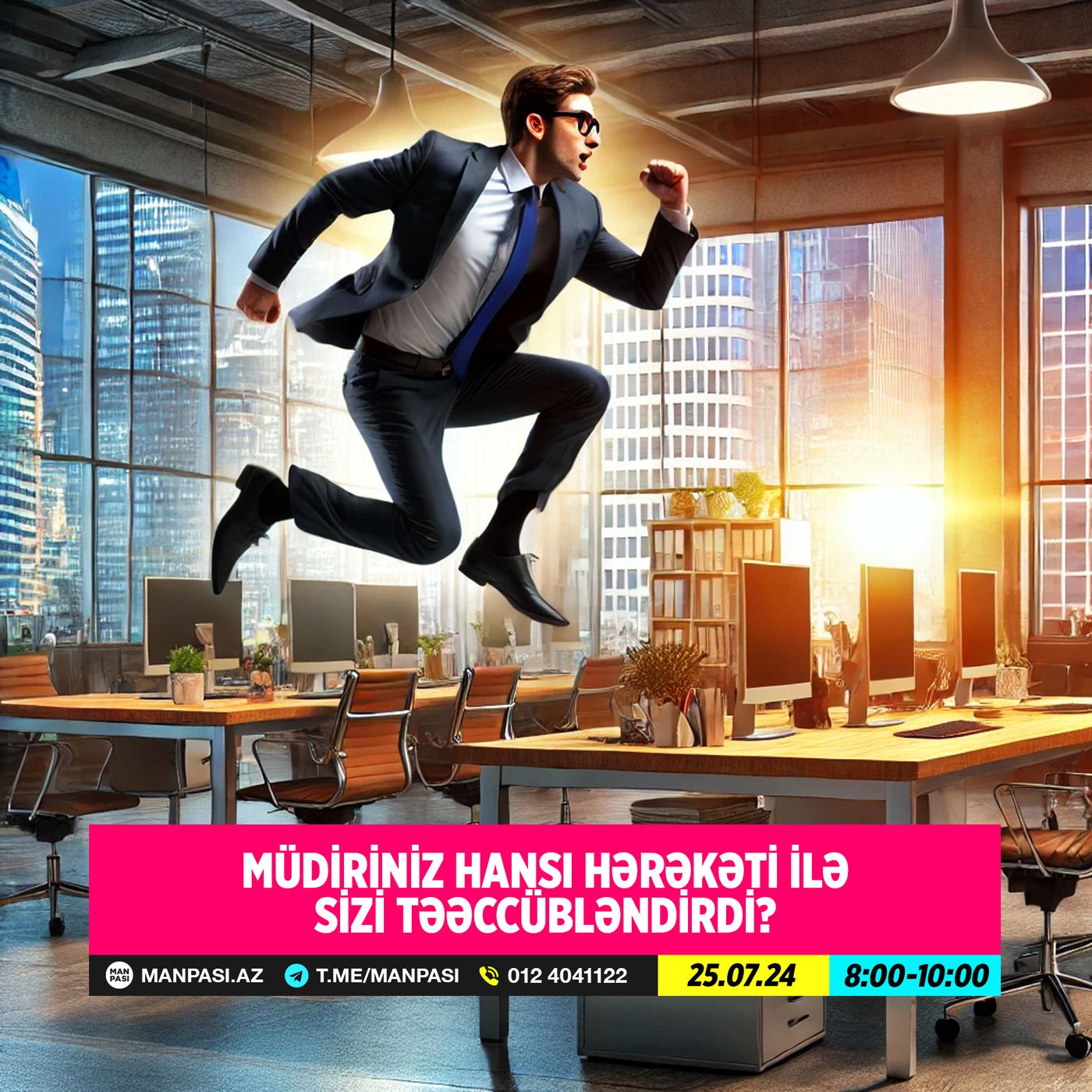 Müdiriniz hansı hərəkəti ilə sizi təəccübləndirdi? 25.07.2024