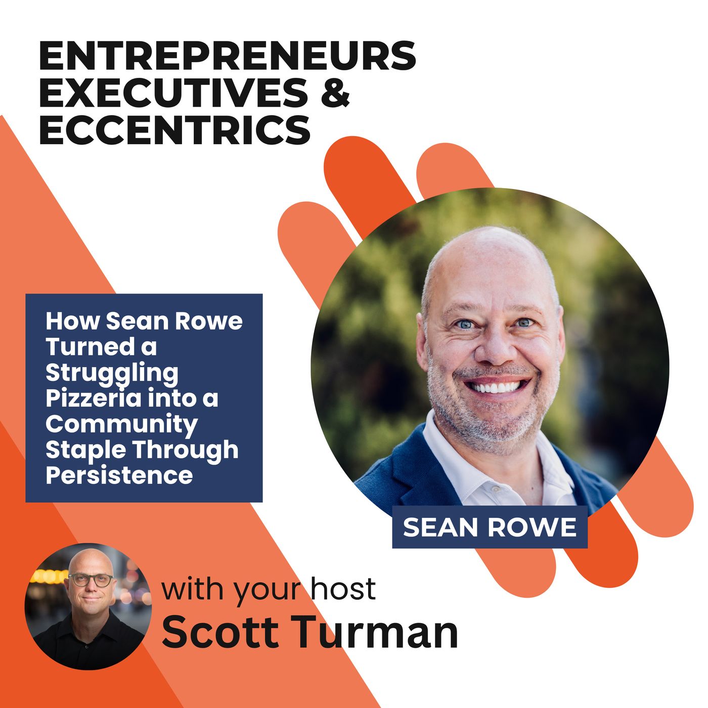 Entrepreneurs, Executives, & Eccentrics