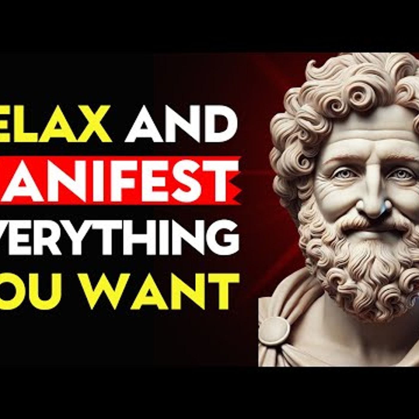 RELAX and MANIFEST Everything You WANT _ Stoic Philosophy episode artwork