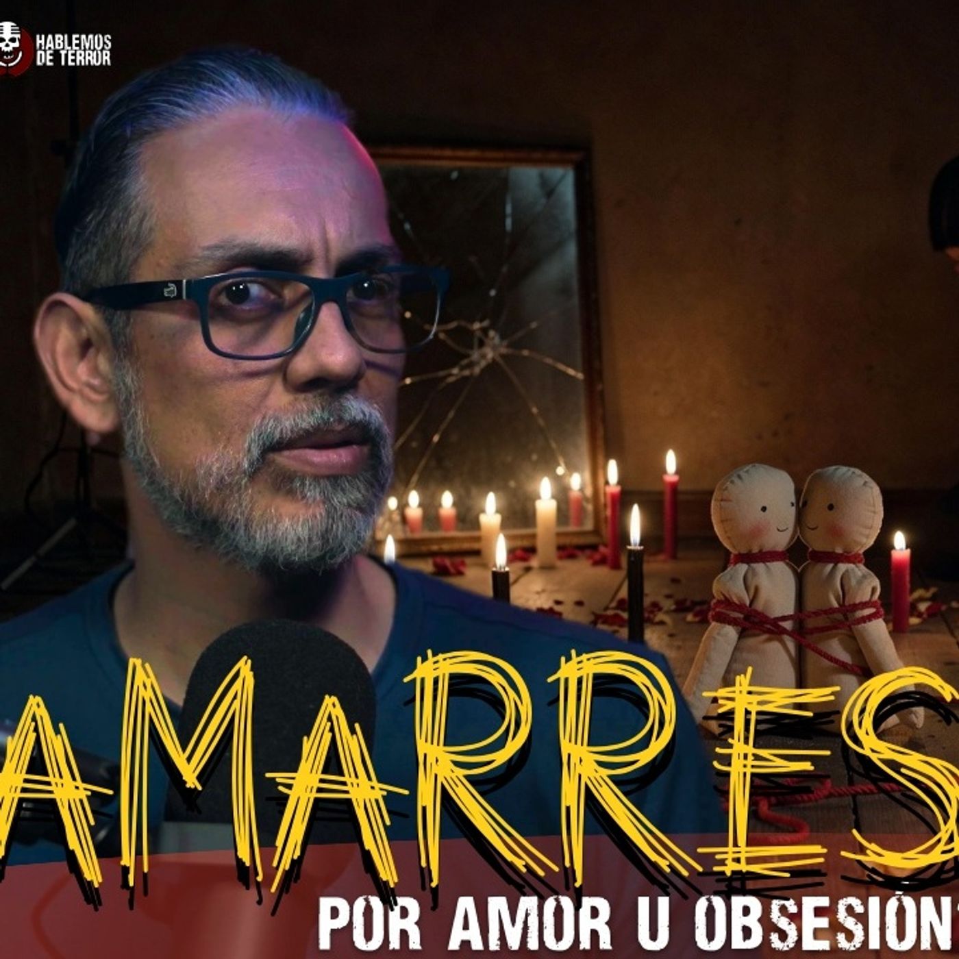 3 Casos Reales de AMARRES en México: amor obsesivo y brujeria | Ep.230