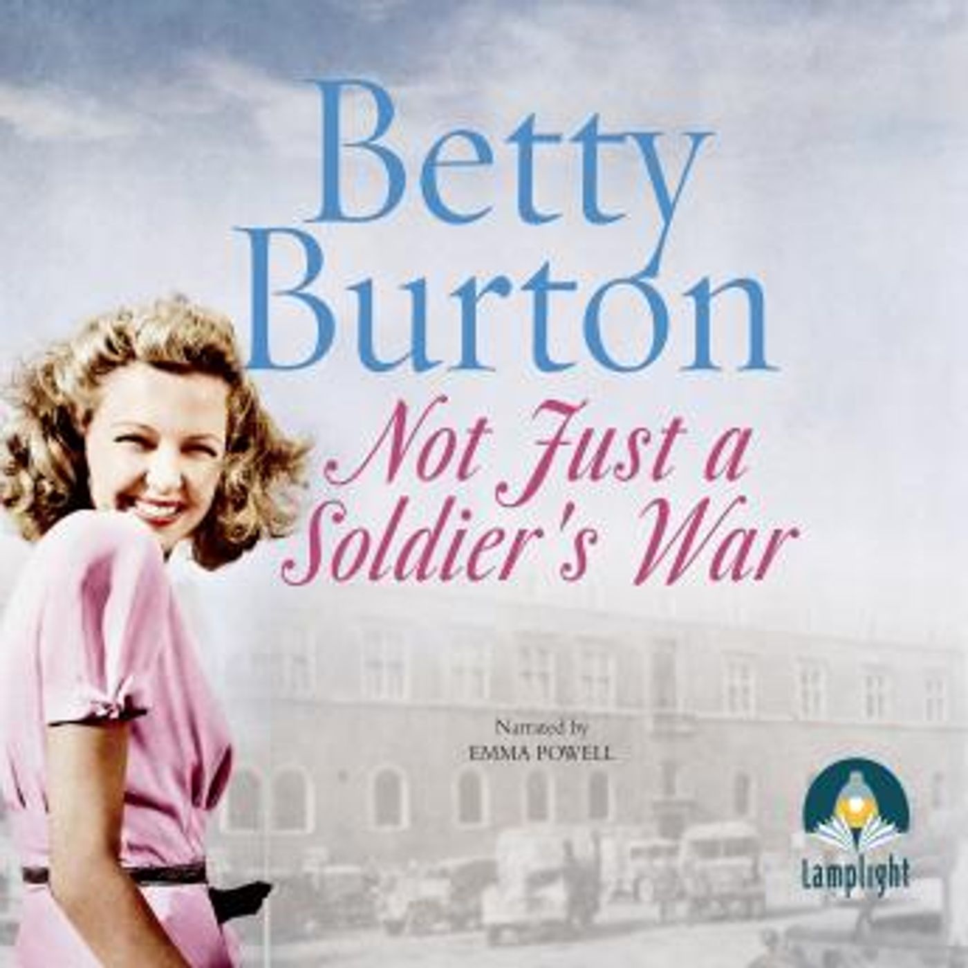 Not Just a Soldier's War by Betty Burton episode artwork