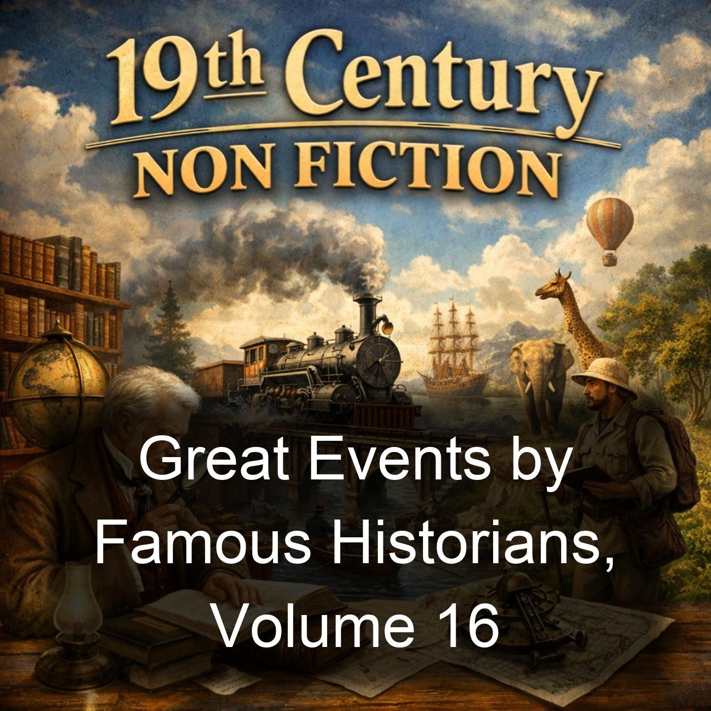 Great Events by Famous Historians, Volume 16