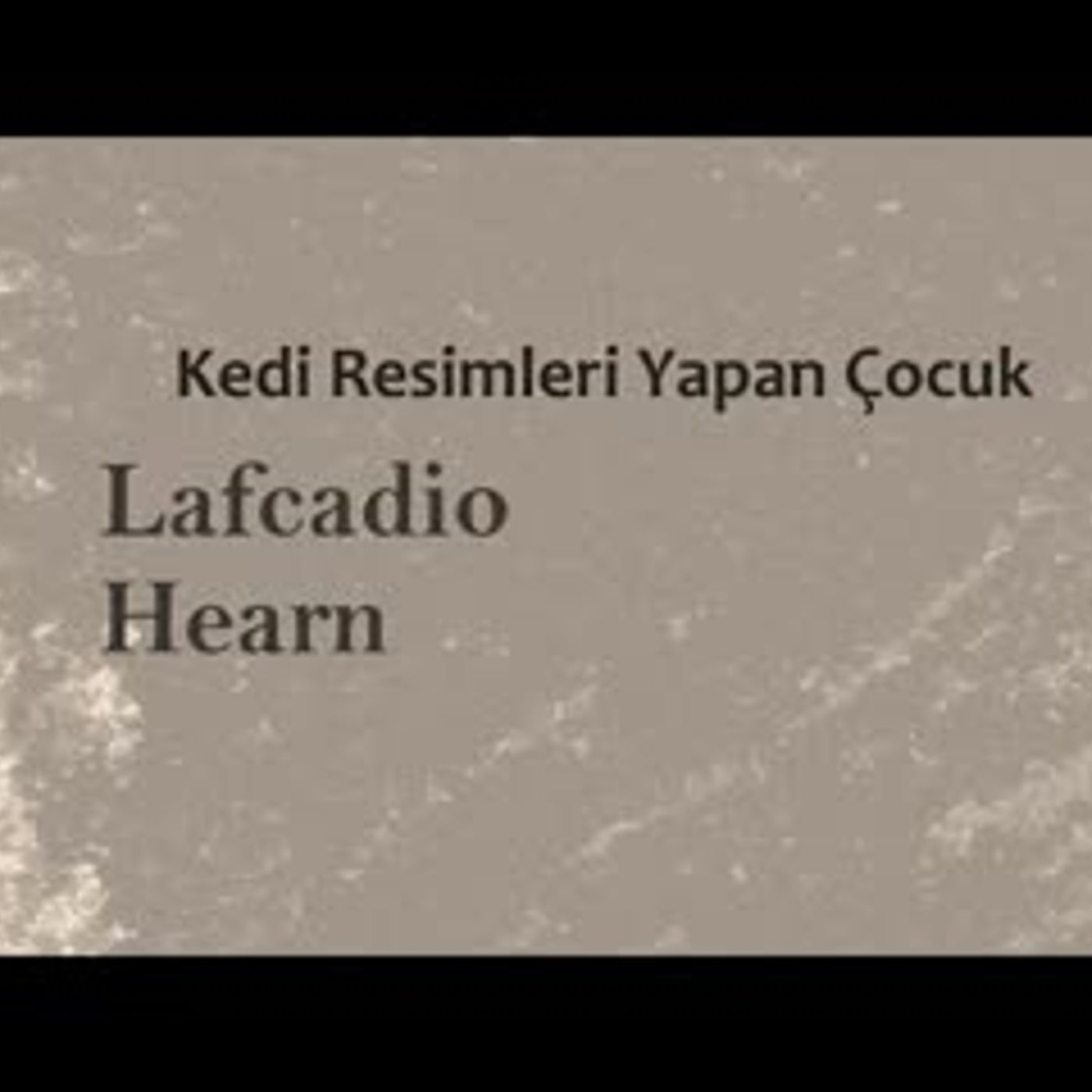 Kedi Resimleri Yapan Çocuk  Lafcadio HEARN sesli öykü Akın ALTAN