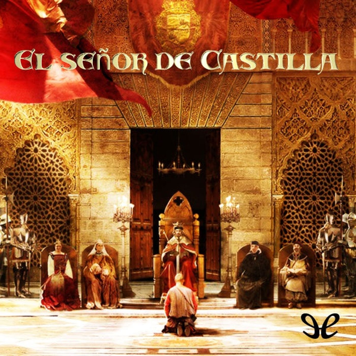 (Resumen) El senor de Castilla - Blas Malo