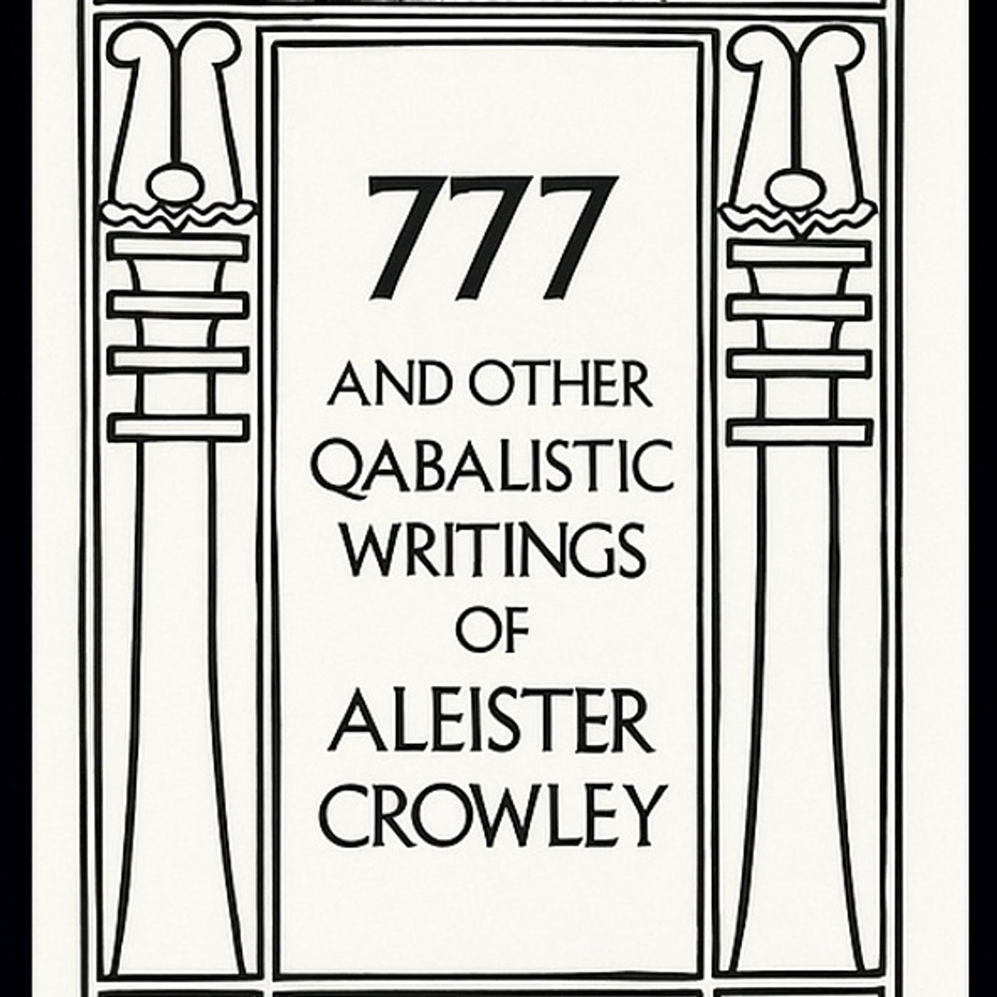 Aleister Crowley's 777 Book Discussion- Gematria Part 1